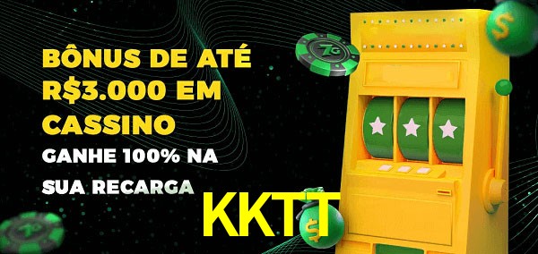 KKTT melhor bônus de depósito